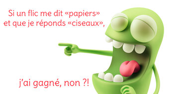 Aperçu de la carte : «Si un flic me dit «papiers» et que je réponds «ciseaux»...»