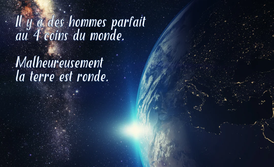 Vue de la planète Terre depuis l'espace, avec un lever de soleil à l'horizon et un ciel étoilé où est inscrit un texte humoristique.