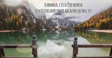 Aperçu de la carte : « Le bonheur, c'est d'être heureux, pas de faire croire... »