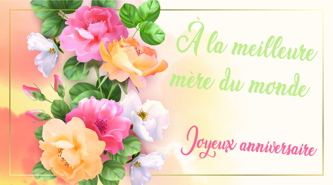 Une composition florale de roses multicolores sur un fond dégradé, encadrée d'or, avec un message d'anniversaire affectueux pour une mère.