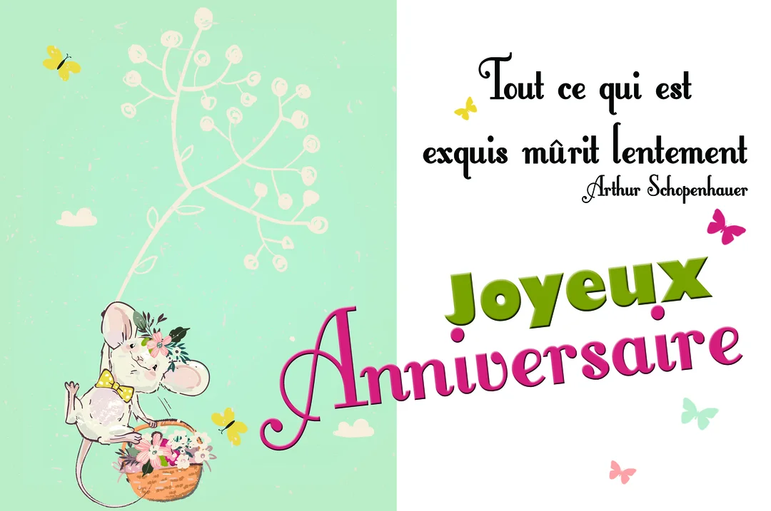 Une carte d'anniversaire en deux volets avec, à gauche, une souris tenant un panier fleuri et à droite, une citation philosophique.