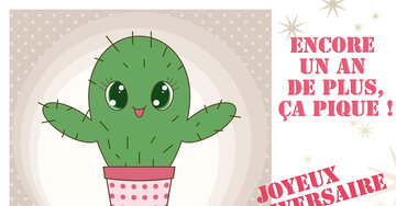 Aperçu de la carte : Encore un an de plus, ça pique ! Joyeux anniversaire !