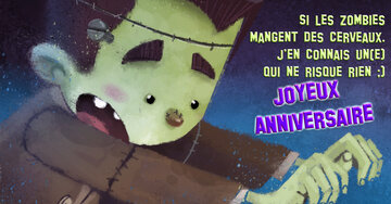 Aperçu de la carte : « Si les zombies mangent des cerveaux, j'en connais un(e) qui ne risque rien... »