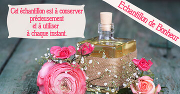 Aperçu de la carte : « Cet échantillon du bonheur est à conserver précieusement et à utiliser à chaque instant... »