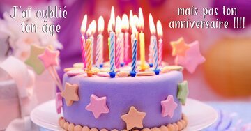 Aperçu de la carte : J'ai oublié ton âge mais pas ton anniversaire.