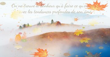 Aperçu de la carte : « On ne trouve le bonheur qu'à faire ce qu'on aime avec les tendances profondes... »