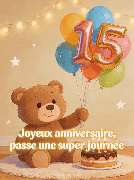 Joyeux anniversaire 15 ans - Texte petitfils