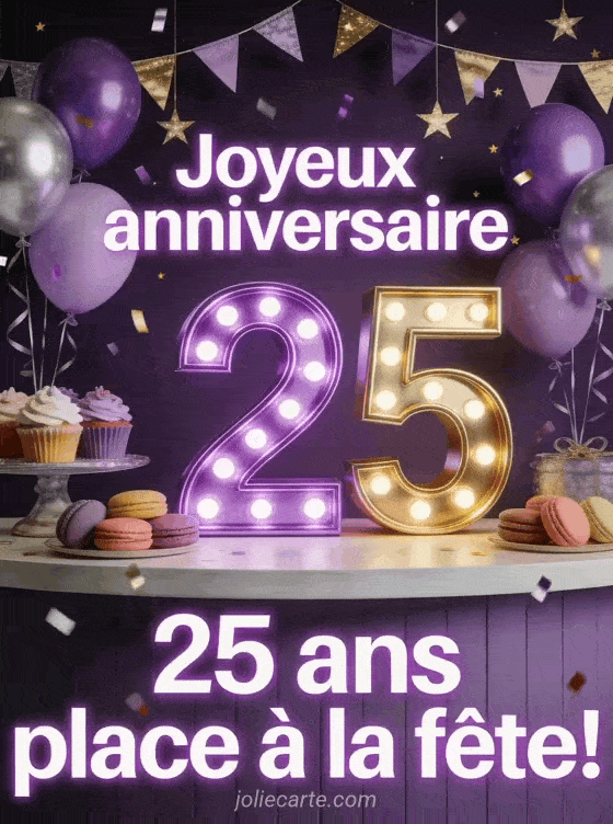 Joyeux anniversaire 25 ans - Mot