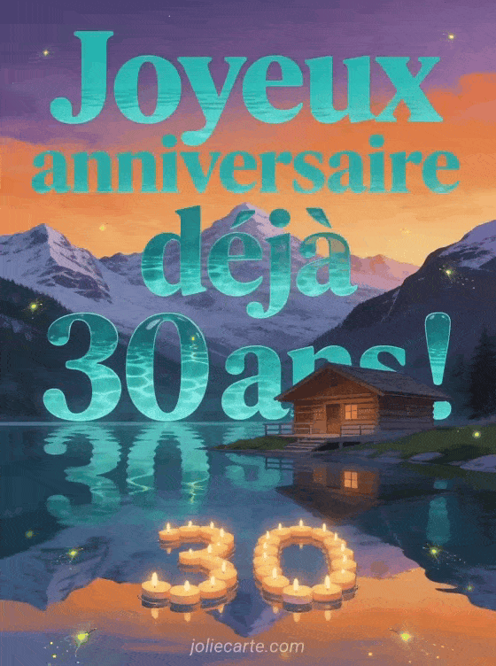 Joyeux anniversaire 30 ans - Mot