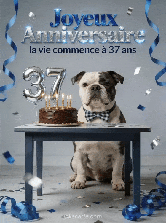 Joyeux anniversaire 37 ans - Texte homme