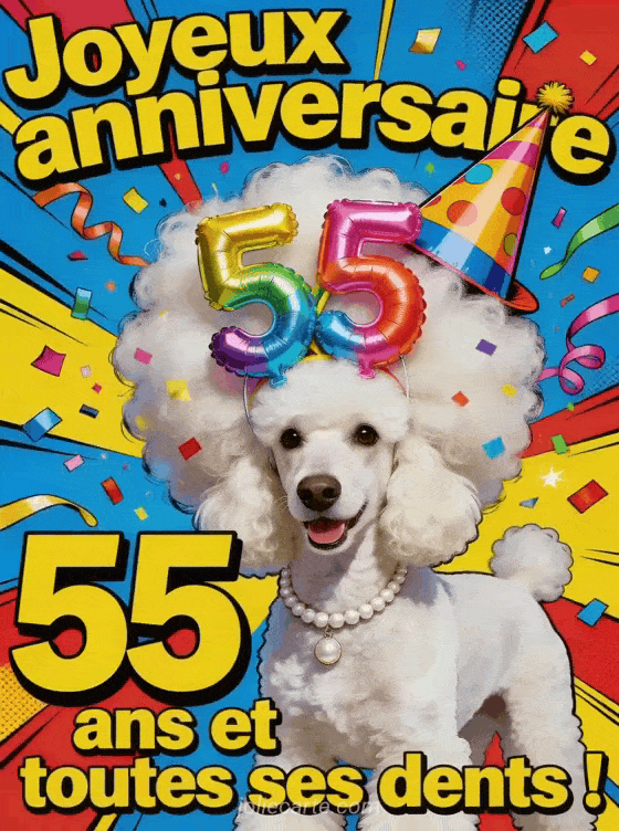 Joyeux anniversaire 55 ans - Gif humour