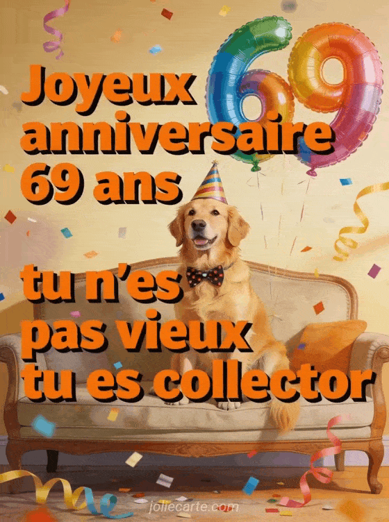 Joyeux anniversaire 69 ans - Texte humour homme
