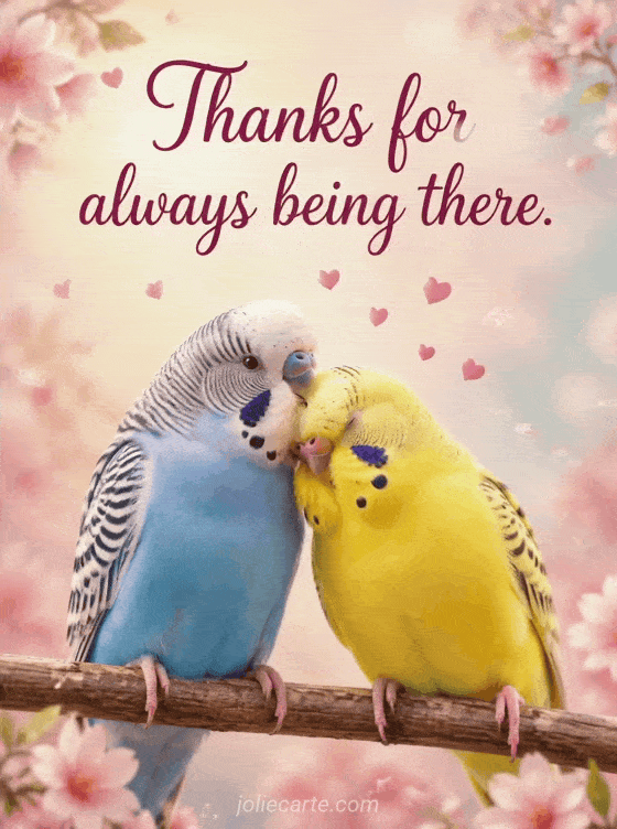 Thanks for always being there. - GIF