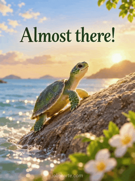 Almost there! - GIF