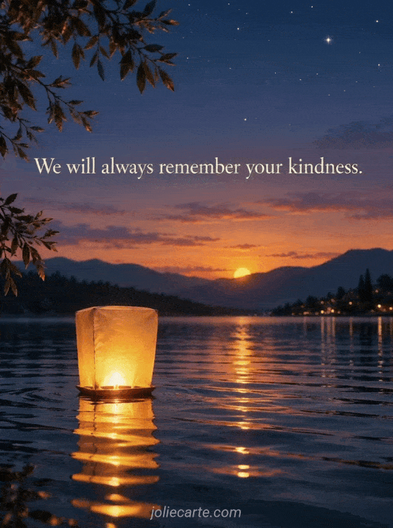 We will always remember your kindness. - GIF