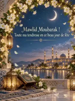 Arche de primevères blanches entrelacées de petites lumières chaudes sous un croissant de lune dans un ciel bleu nuit, avec quelques pétales qui tombent. Texte : « Mawlid Moubarak ! Toute ma tendresse en ce beau jour de fête »