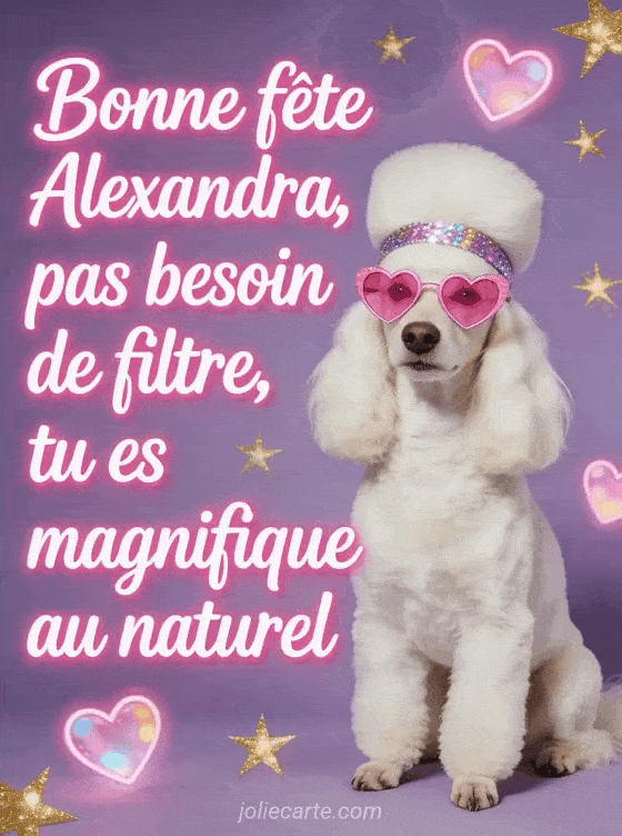 Bonne fête Alexandra - Alexandra bonne fete humour