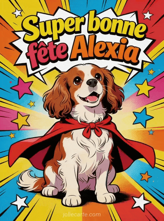 Bonne fête Alexia - Bonne fete alexia drole