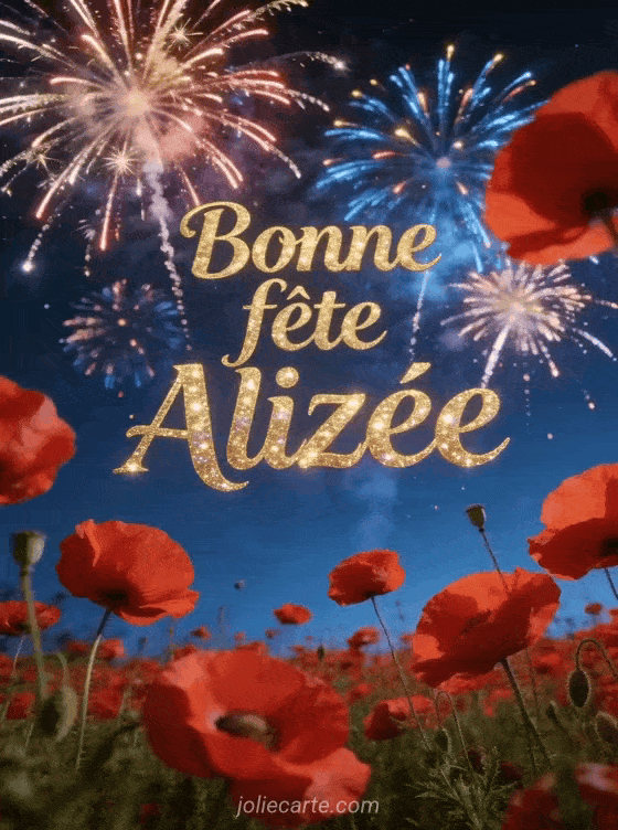 Bonne fête Alizee - Bonne fete alizee gratuit