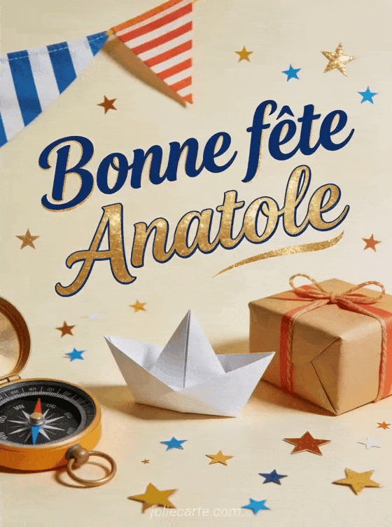 Bonne fête Anatole - Bonne fete anatole garcon