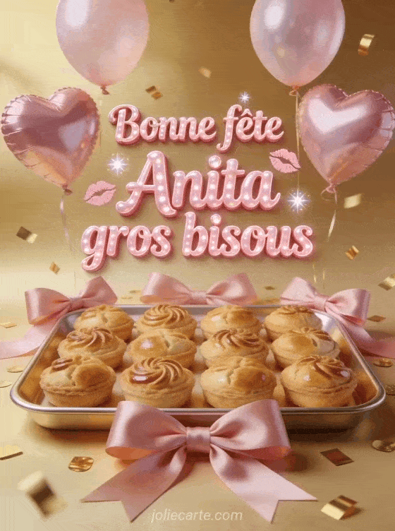 Bonne fête Anita - Bonne fete anita gros bisous