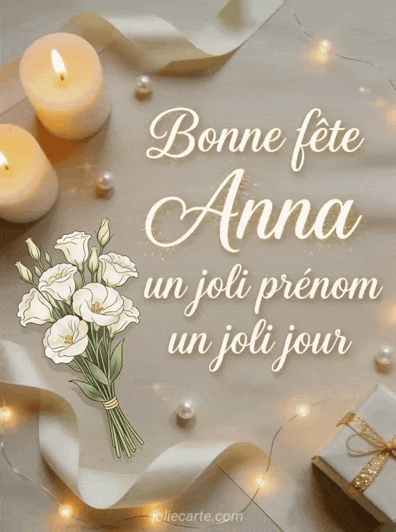 Bonne fête Anna - Fete sainte anna