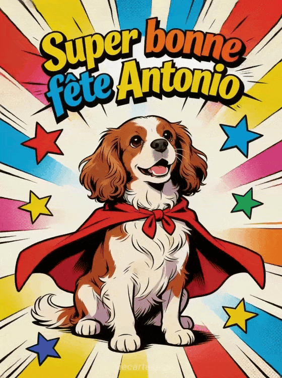 Bonne fête Antonio - Bonne fete antonio drole