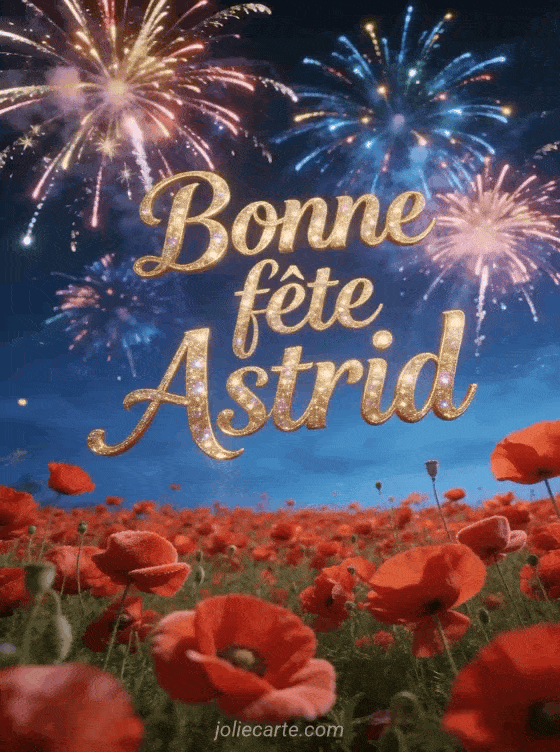 Bonne fête Astrid - Bonne fete astrid gratuit