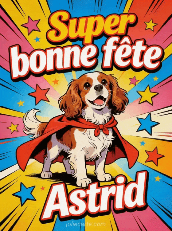 Bonne fête Astrid - Bonne fete astrid drole