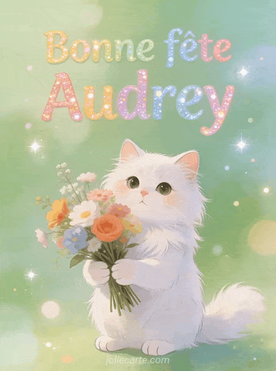 Bonne fête Audrey - Audrey gif bonne fete