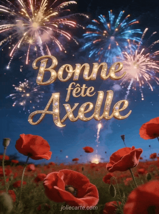 Bonne fête Axelle - Bonne fete axelle gratuit