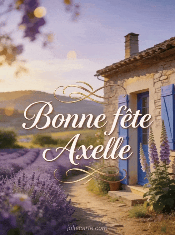 Bonne fête Axelle - Bonne fete sainte axelle
