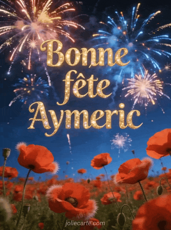 Bonne fête Aymeric - Bonne fete aymeric gratuit