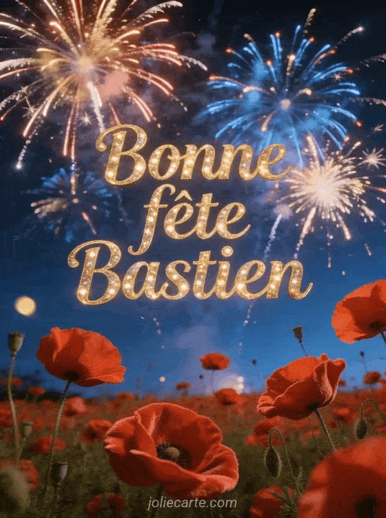Bonne fête Bastien - Bonne fete bastien gratuit