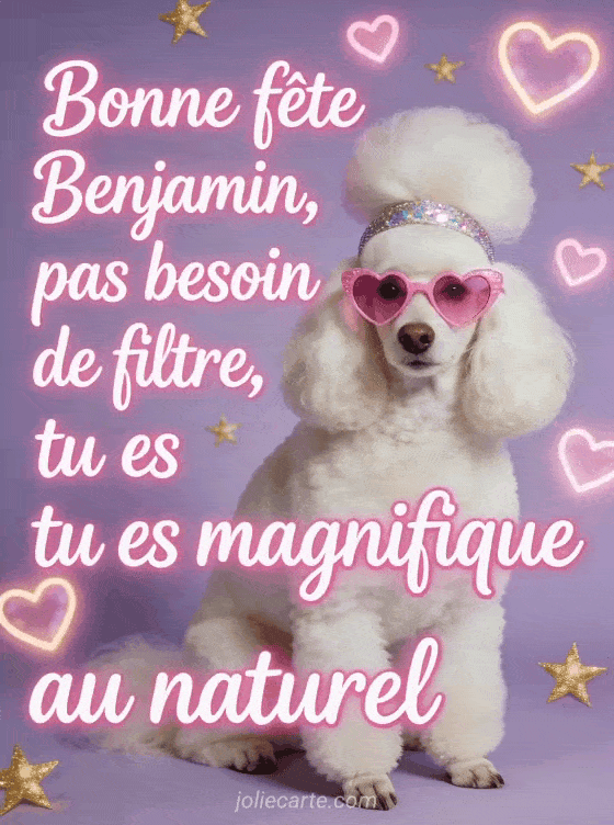 Bonne fête Benjamin - Benjamin bonne fete humour