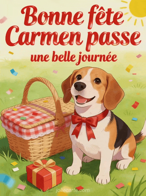 Bonne fête Carmen - Bonne fete carmen chien