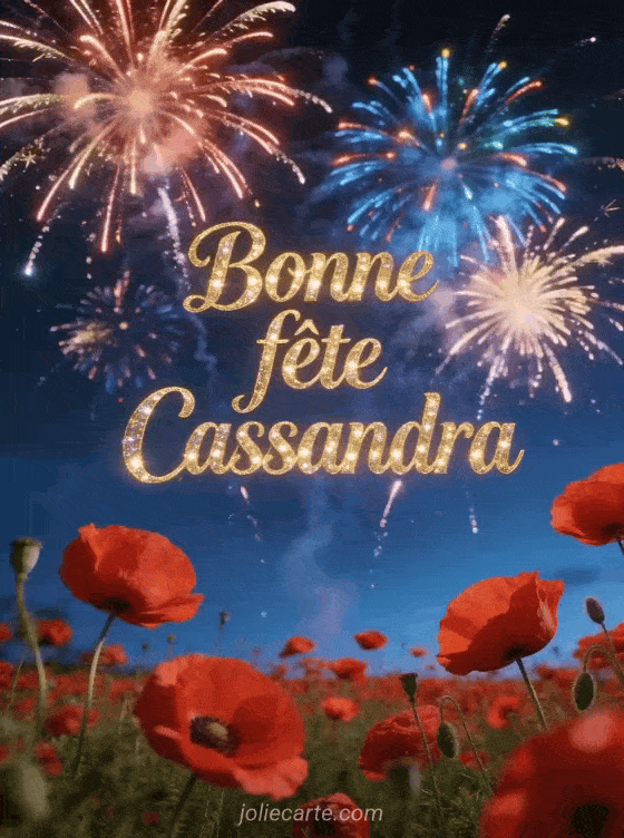 Bonne fête Cassandra - Bonne fete cassandra gratuit