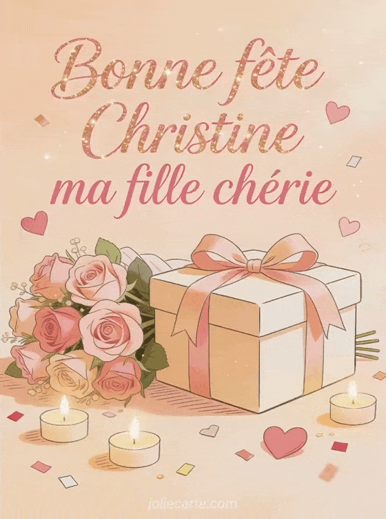 Bonne fête Christine - Bonne fete christine ma fille
