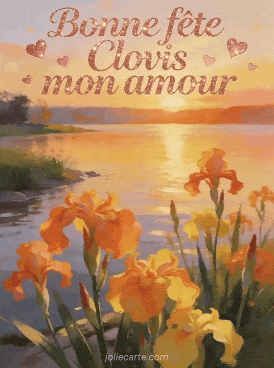 Bonne fête Clovis - Bonne fete clovis mon amour