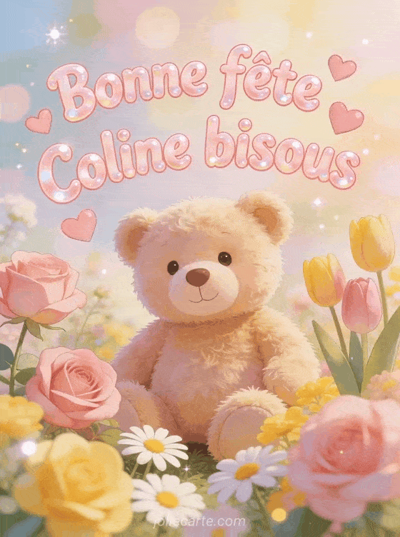 Bonne fête Coline - Coline bonne fete mon coeur
