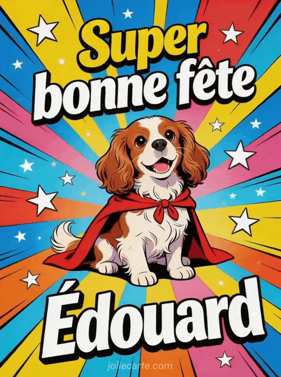 Bonne fête Edouard - Bonne fete edouard drole