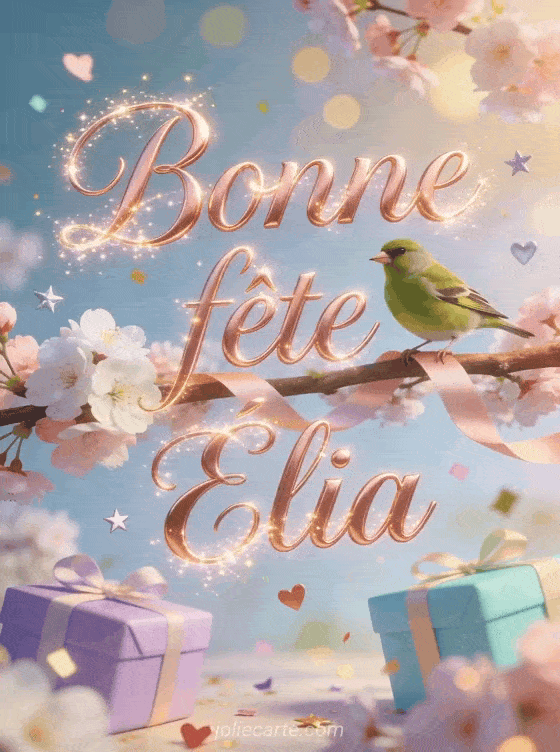 Bonne fête Élia - Bonne fete elia gif anime