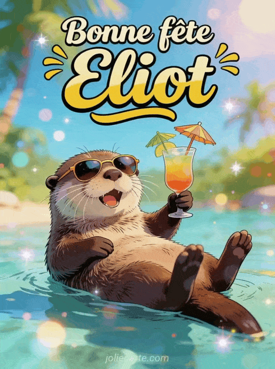 Bonne fête Eliot - Bonne fete eliot humour
