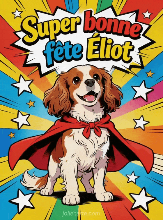 Bonne fête Eliot - Bonne fete eliot drole