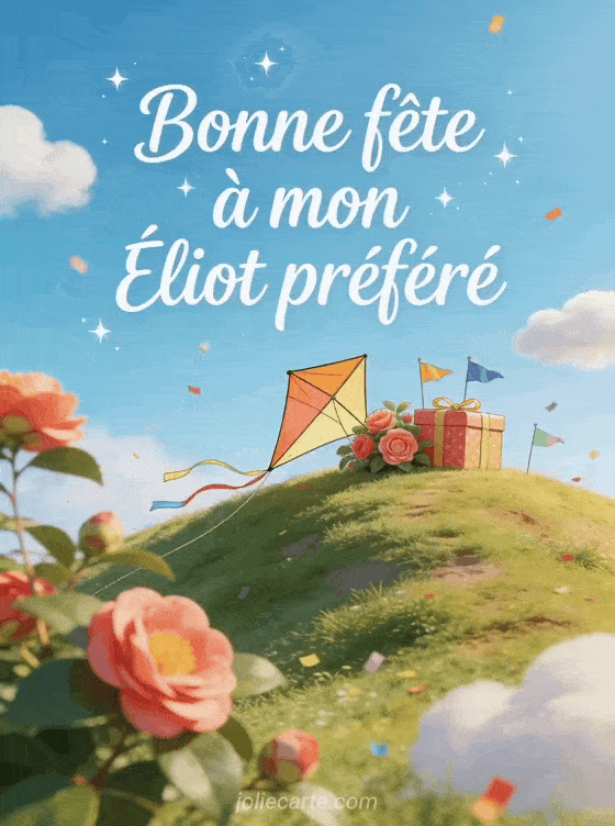 Bonne fête Éliot - Fete eliot a souhaiter