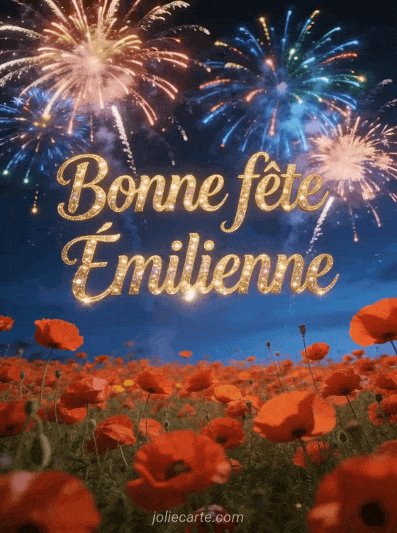 Bonne fête Emilienne - Bonne fete emilienne gratuit