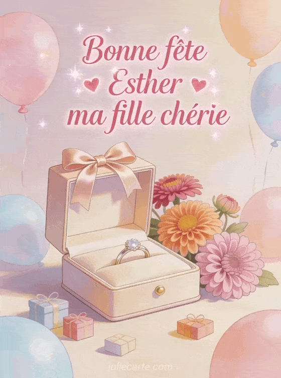 Bonne fête Esther - Bonne fete esther ma fille