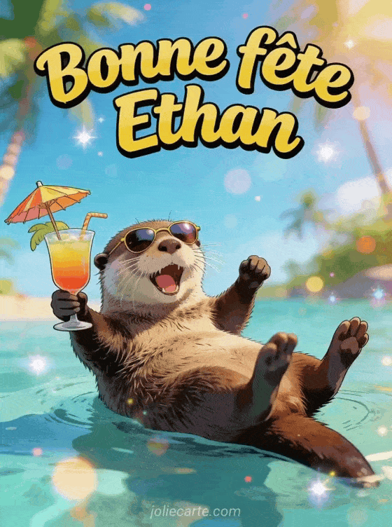 Carte bonne fête Ethan animée