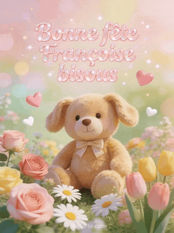 Bonne fête Francoise - Francoise bonne fete mon coeur