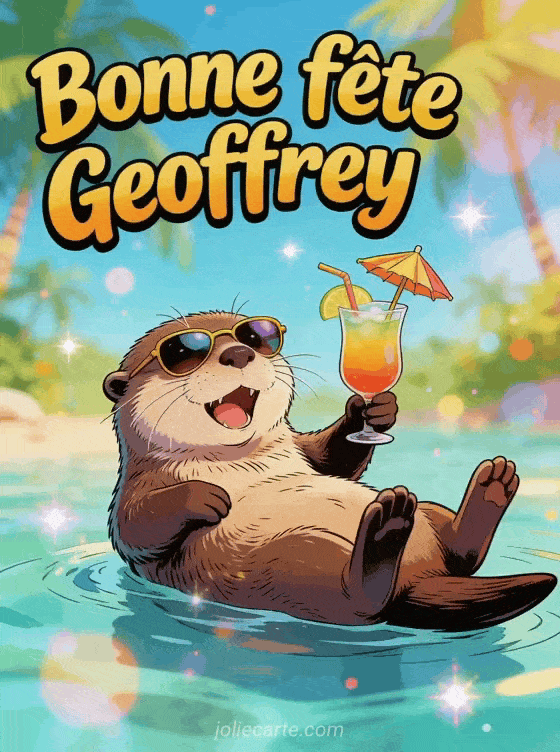 Bonne fête Geoffrey - Bonne fete geoffrey humour